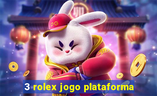 3 rolex jogo plataforma